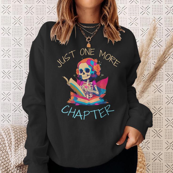 Just One More Chapter Skeleton Reading Book Nerd Quote Sweatshirt Gifts for Her