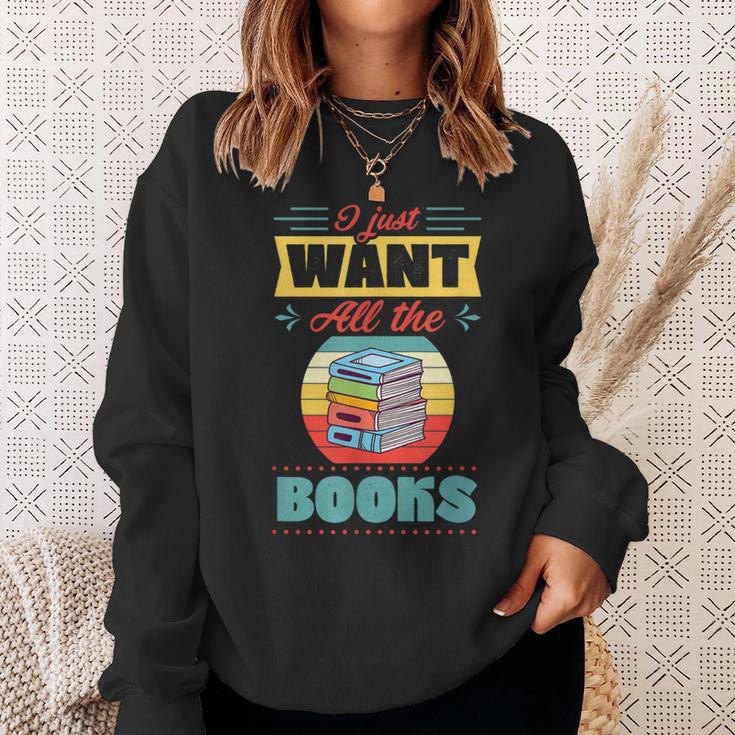 I Just Want All The Books Reading Literary Sweatshirt Gifts for Her