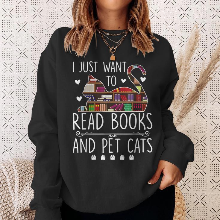 I Just Want To Read Books & Pet Cats Cats And Books Sweatshirt Gifts for Her I Just Want To Read Books & Pet Cats Cats And Books Sweatshirt Gifts for Her