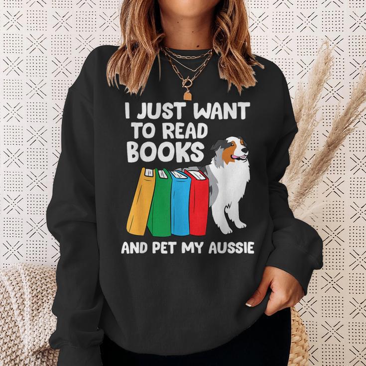 I Just Want To Read Books And Pet My Aussie Sweatshirt Gifts for Her I Just Want To Read Books And Pet My Aussie Sweatshirt Gifts for Her