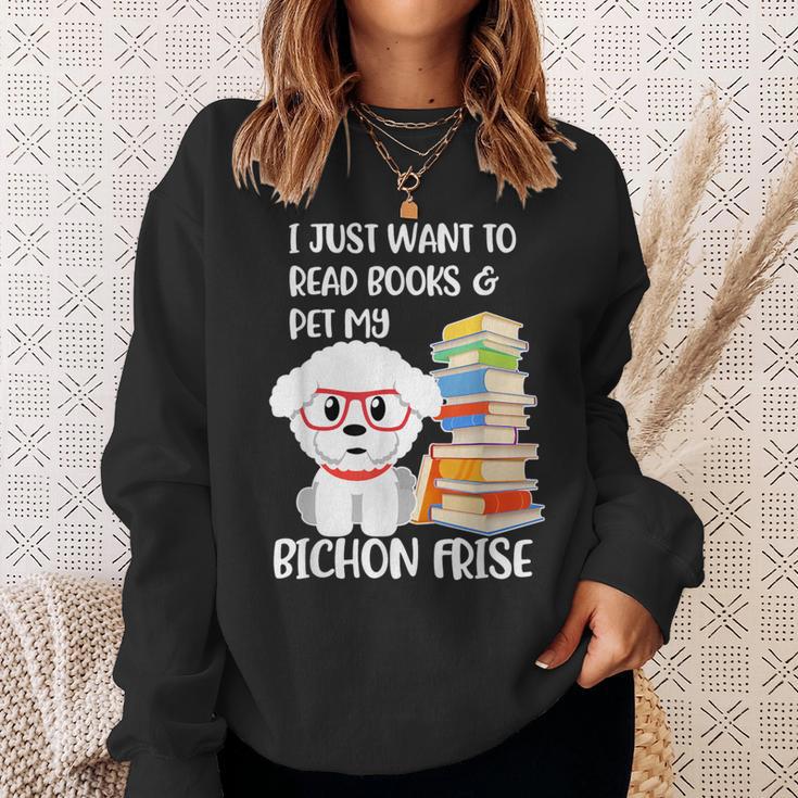 I Just Want To Read Books And Pet My Bichon Frise Dog Sweatshirt Gifts for Her