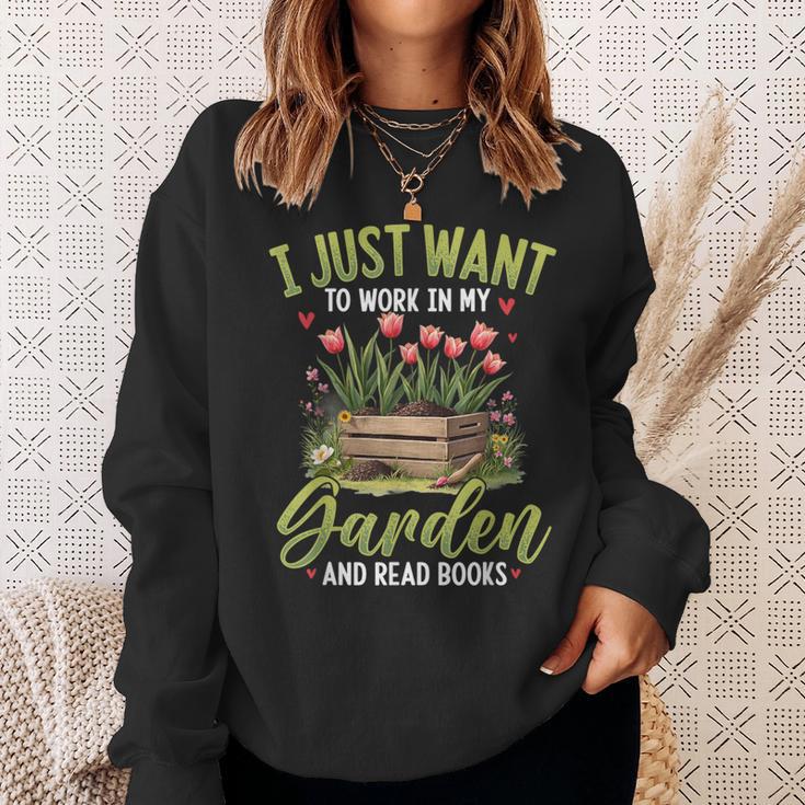 I Just Want To Work In My Garden And Read Books Gardening Sweatshirt Gifts for Her I Just Want To Work In My Garden And Read Books Gardening Sweatshirt Gifts for Her