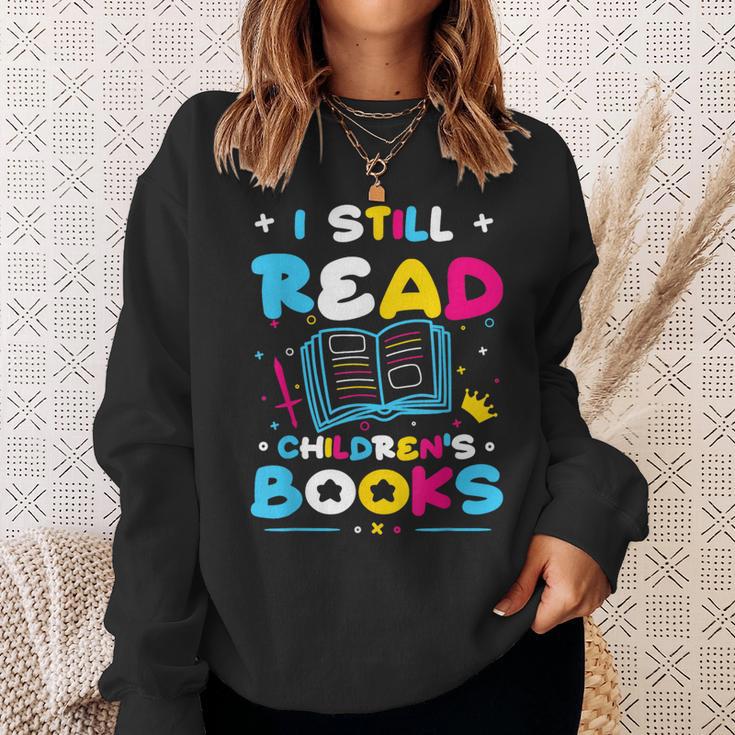 Kindergarten Teacher I Still Read Childrens Books Sweatshirt Gifts for Her