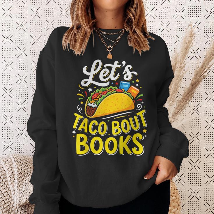 Let's Taco About Books Mexican Pun Bookworm Sweatshirt Gifts for Her