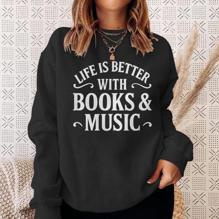Life Is Better With Books & Music Sweatshirt Gifts for Her