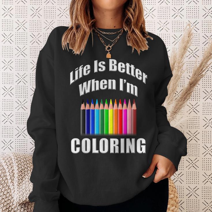 Life Is Better When I'm Coloring Adult Coloring Book T-Shirt Sweatshirt Gifts for Her Life Is Better When I'm Coloring Adult Coloring Book T-Shirt Sweatshirt Gifts for Her