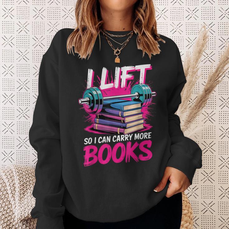 I Lift So I Can Carry More Books Bookworm Library Nerd Sweatshirt Gifts for Her