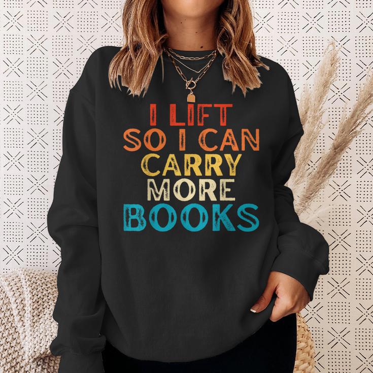 I Lift So I Can Carry More Books Reading Lovers Workout Sweatshirt Gifts for Her I Lift So I Can Carry More Books Reading Lovers Workout Sweatshirt Gifts for Her