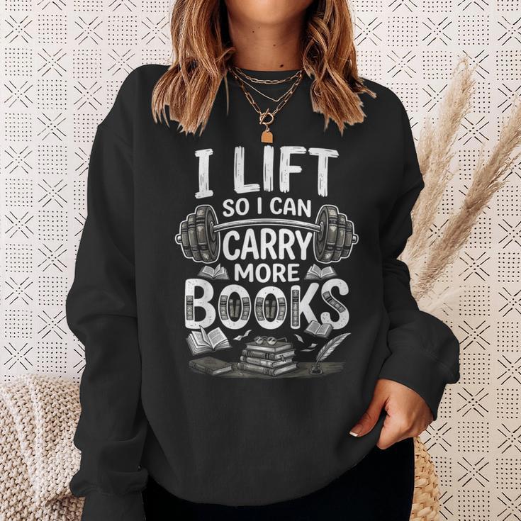 I Lift So I Can Carry More Books Reading Reader Book Workout Sweatshirt Gifts for Her