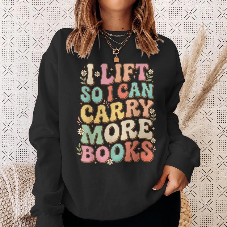 I Lift So I Can Carry More Books Sweatshirt Gifts for Her I Lift So I Can Carry More Books Sweatshirt Gifts for Her