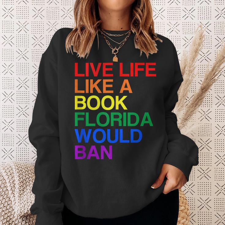 Live Like Book In Florida LGBTQ Rainbow LGBTQIA Pride Sweatshirt Gifts for Her Live Like Book In Florida LGBTQ Rainbow LGBTQIA Pride Sweatshirt Gifts for Her