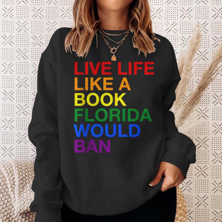 Live Life Like A Book Florida Would Ban Pride Slogan Sweatshirt Gifts for Her Live Life Like A Book Florida Would Ban Pride Slogan Sweatshirt Gifts for Her