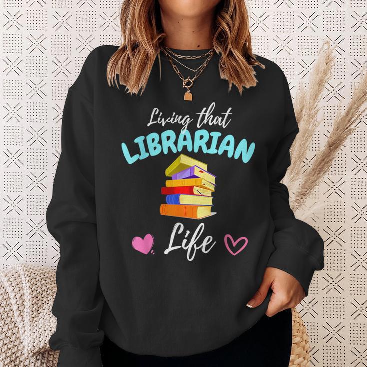Living That Librarian Life Library Book Lover Sweatshirt Gifts for Her Living That Librarian Life Library Book Lover Sweatshirt Gifts for Her