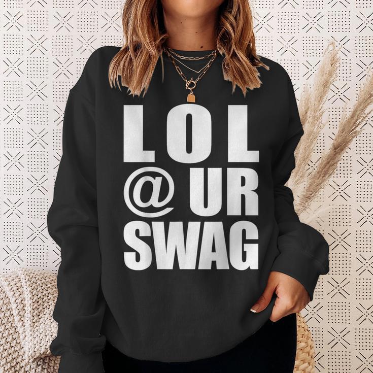 Lol Urwag Fun Dank Meme Driptyle Joke スウェットシャツ 彼女への贈り物