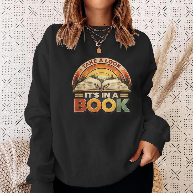 Take A Look It's In A Book Motivating Teachers Bookworms Sweatshirt Gifts for Her