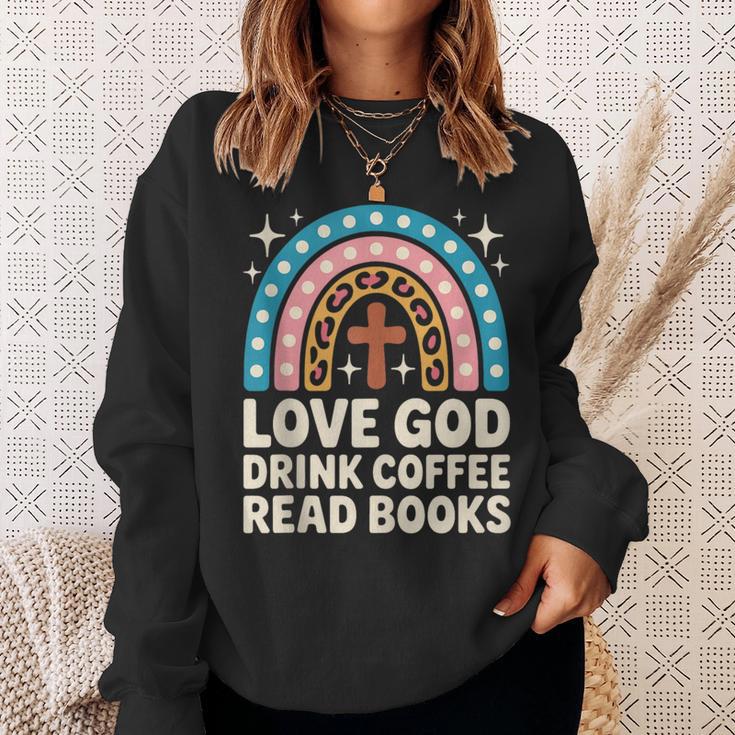 Love God Drink Coffee Read Books Sweatshirt Gifts for Her