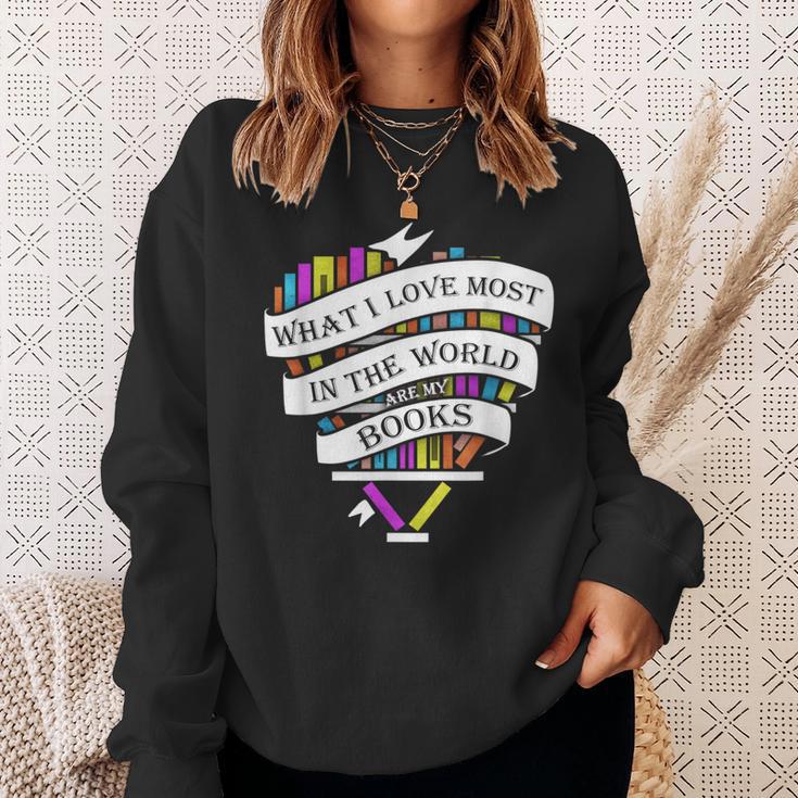 What I Love Most In The World Are My Books Librarian Sweatshirt Gifts for Her