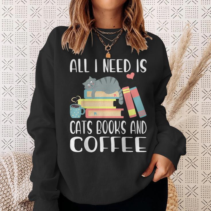 All I Need Is Cats Books And Coffee Sweatshirt Gifts for Her