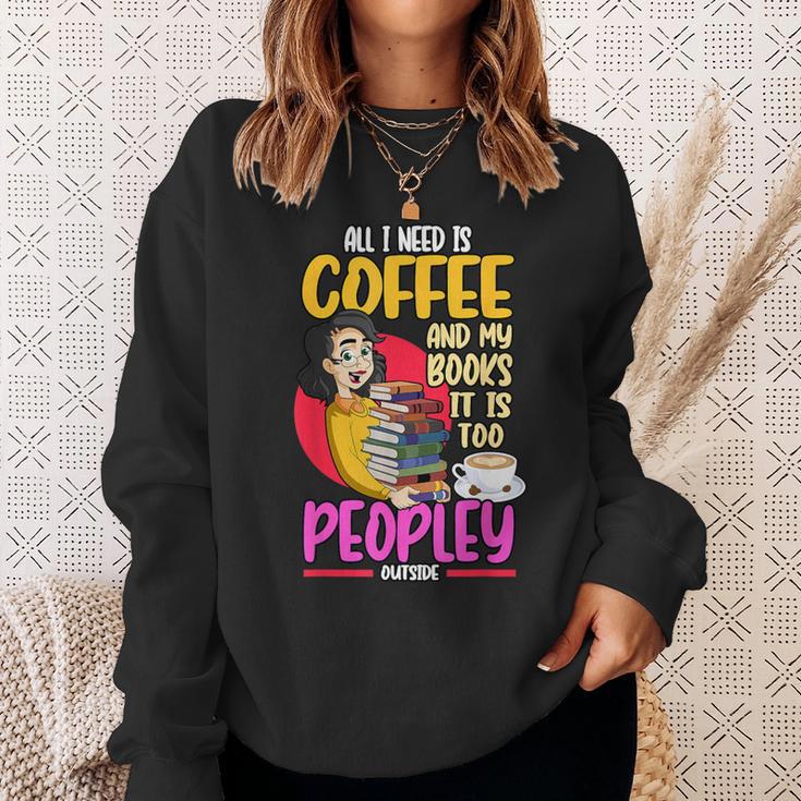 All I Need Is Coffee And My Books Reading Bookworm Sweatshirt Gifts for Her