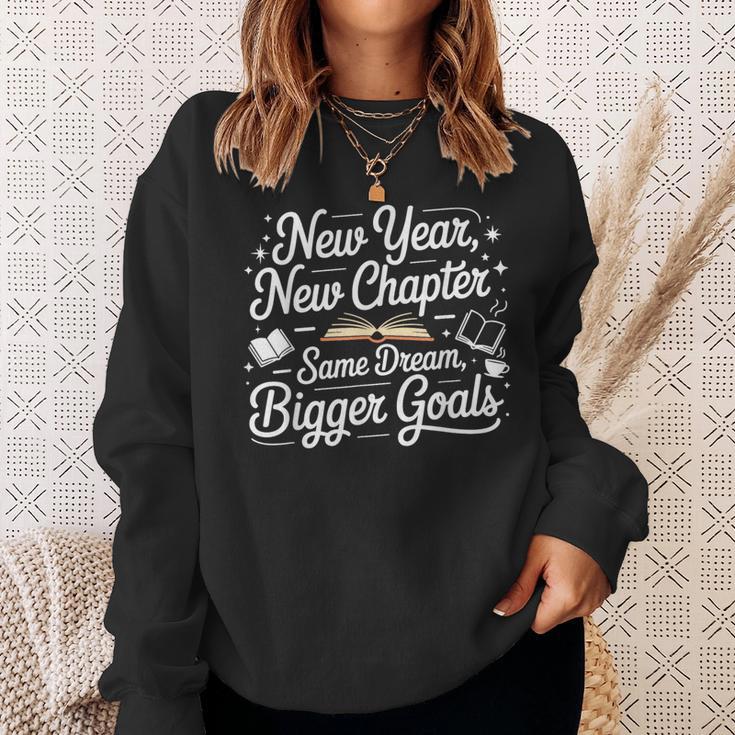New Year New Chapter Same Dream Bigger Goals 2026 Book Lover Sweatshirt Gifts for Her New Year New Chapter Same Dream Bigger Goals 2026 Book Lover Sweatshirt Gifts for Her