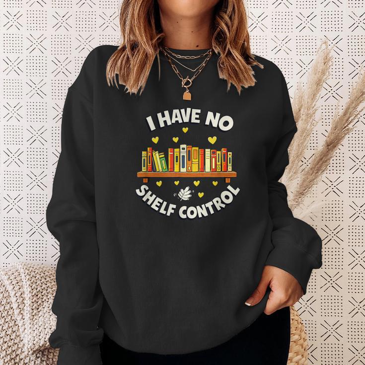 I Have No Shelf Control Book Lover Playful Bookworm Sweatshirt Gifts for Her I Have No Shelf Control Book Lover Playful Bookworm Sweatshirt Gifts for Her