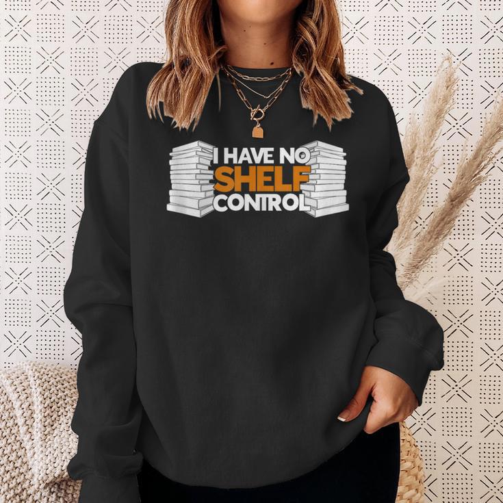 I Have No Shelf Control Bookworm Book Reading Sweatshirt Gifts for Her