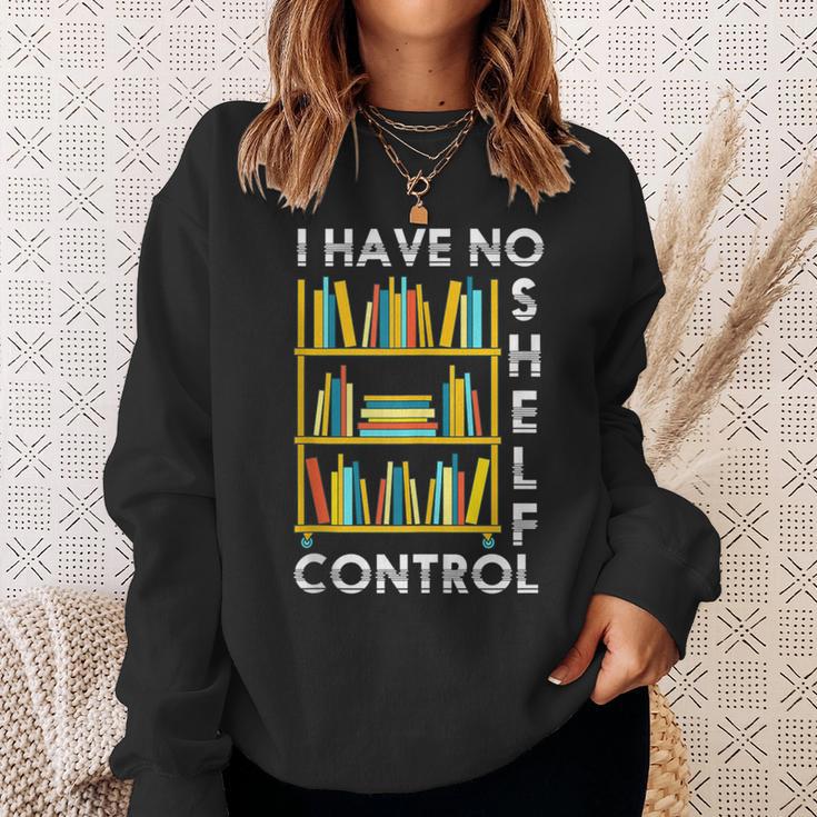 I Have No Shelf Control Librarian Bookshelf Reading Sweatshirt Gifts for Her