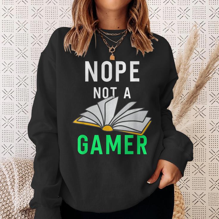 Nope Not a Gamer Bookworm Reader Book Lover For Teens Moms Sweatshirt Gifts for Her