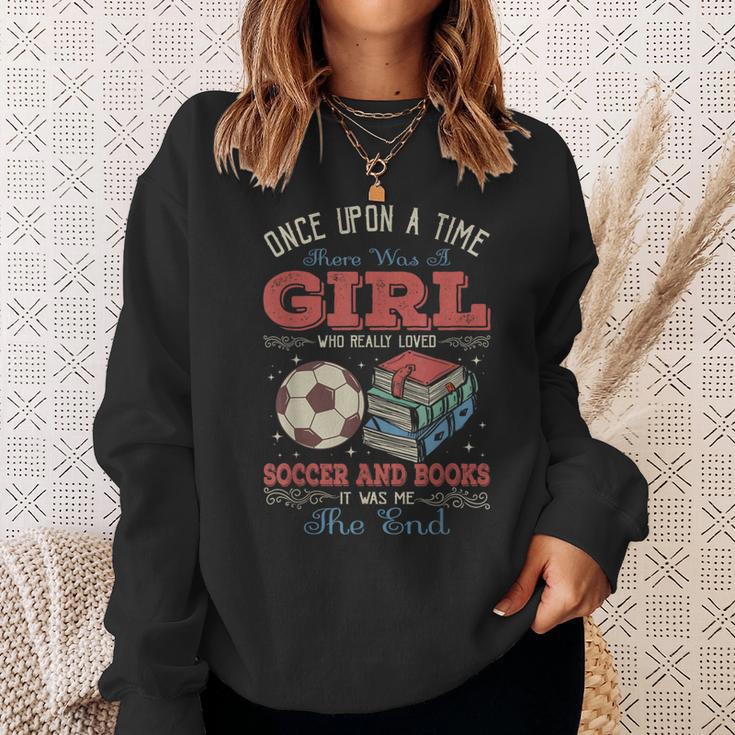Once Upon A Time There Was A Girl Loved Soccer And Books Sweatshirt Gifts for Her Once Upon A Time There Was A Girl Loved Soccer And Books Sweatshirt Gifts for Her