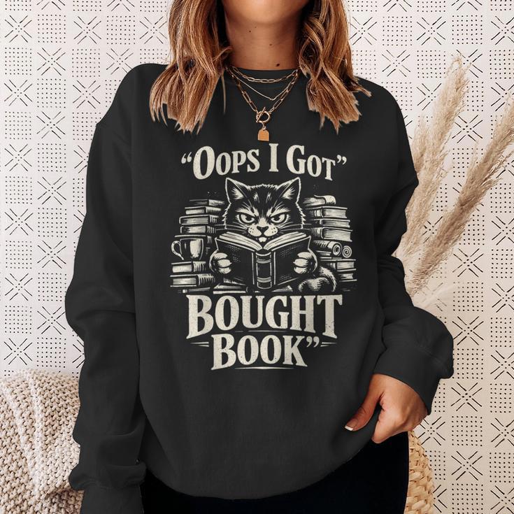 Oops I Got Bought Book Reading Cat Bibliophile Reader Sweatshirt Gifts for Her Oops I Got Bought Book Reading Cat Bibliophile Reader Sweatshirt Gifts for Her