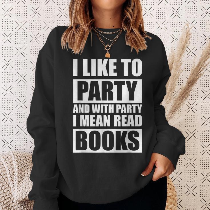 I Like To Party Book Lovers Shirt Reading Tee I Love To Read Sweatshirt Gifts for Her