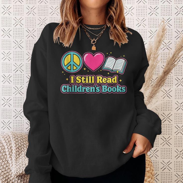Peace Love Reading Books Cute I Still Read Childrens Books Sweatshirt Gifts for Her