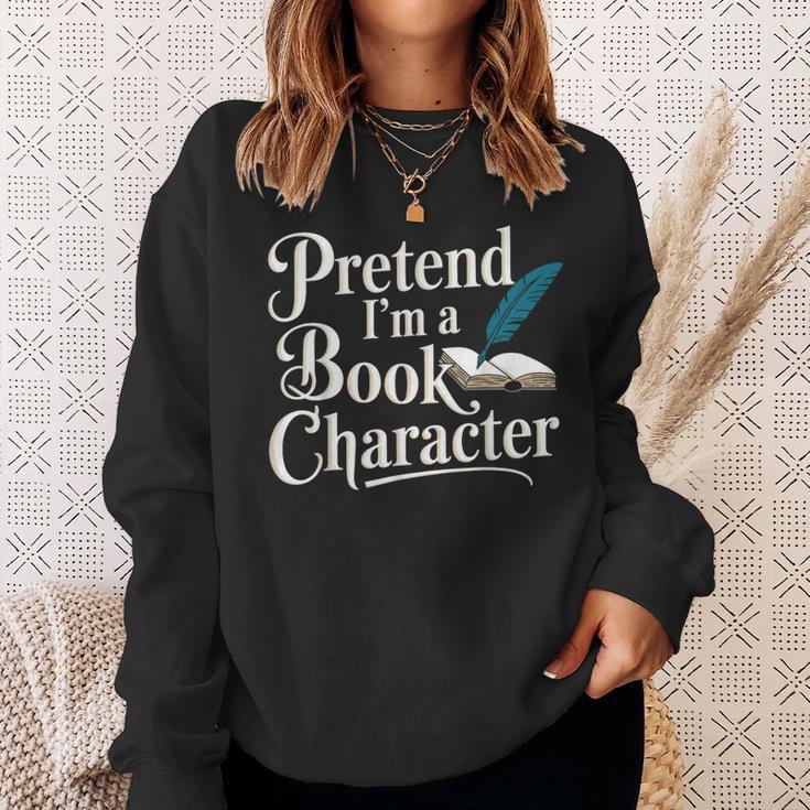 Pretend I'm A Book Character Sweatshirt Gifts for Her