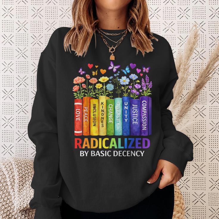 Radicalized By Basic Decency Books Rainbow LGBT Floral Women Sweatshirt Gifts for Her