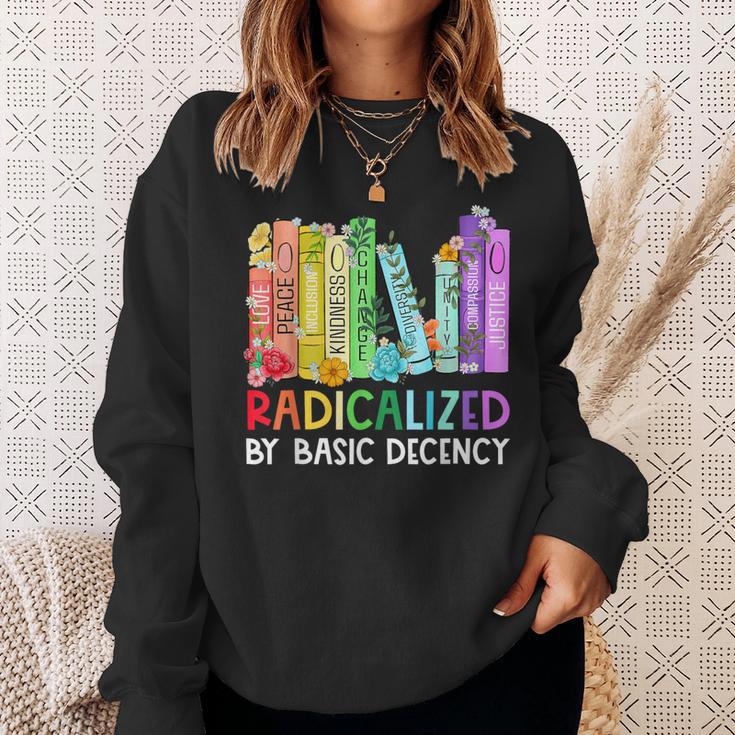 Radicalized By Basic Decency Books Women Girl Rainbow LGBT Sweatshirt Gifts for Her