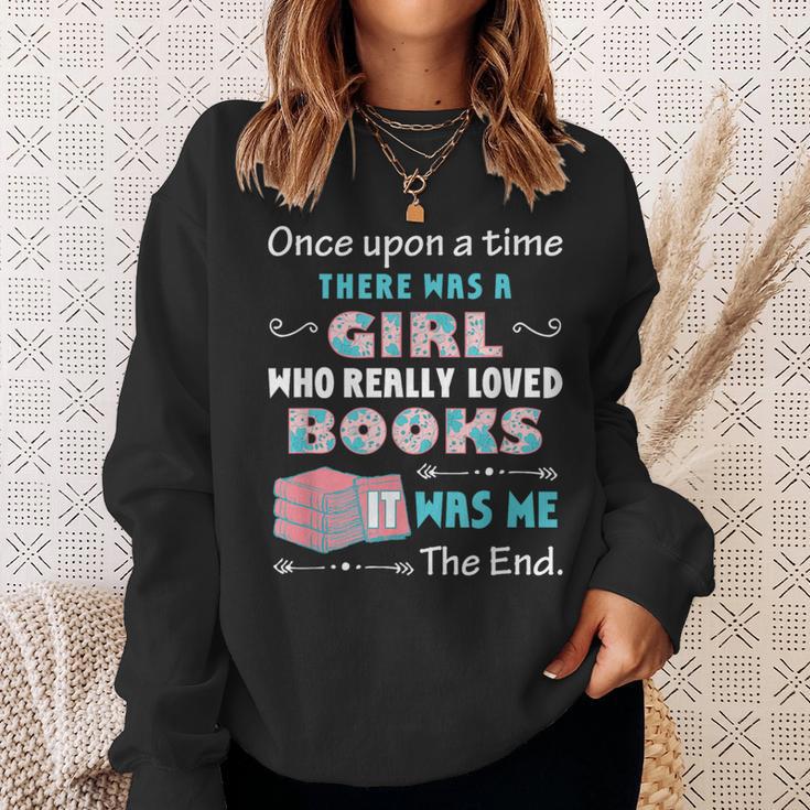 There Was A Girl Who Loved Books Book Lover Daughter Girls Sweatshirt Gifts for Her