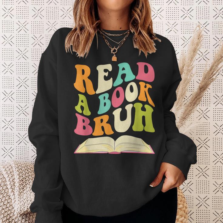 Read a Book Bruh English Teacher Groovy Retro Reading For Men Women Sweatshirt Gifts for Her Read a Book Bruh English Teacher Groovy Retro Reading For Men Women Sweatshirt Gifts for Her