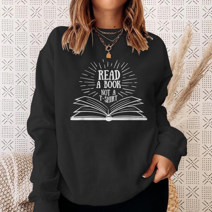Read A Book Not A Sweatshirt Gifts for Her Read A Book Not A Sweatshirt Gifts for Her