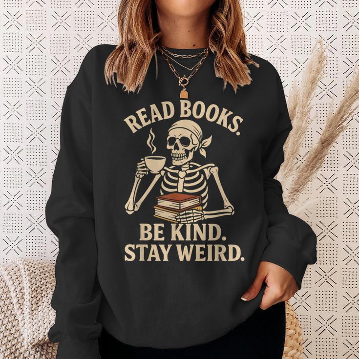 Read Books Be Kind Stay Weird Skeleton Reading Coffee Goth Sweatshirt Gifts for Her Read Books Be Kind Stay Weird Skeleton Reading Coffee Goth Sweatshirt Gifts for Her