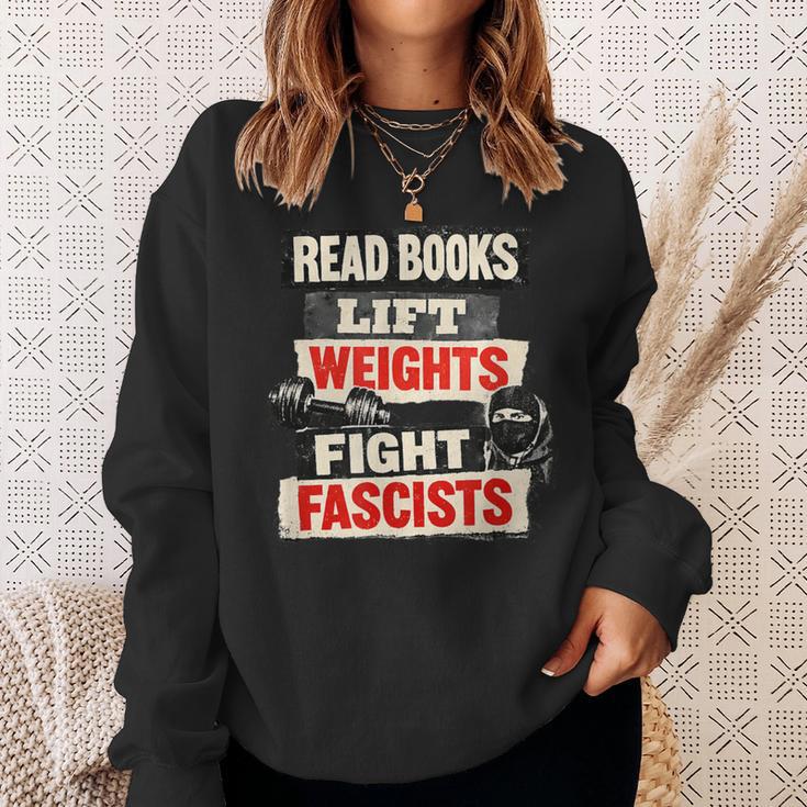 Read Books Lift Weights Fight Fascists Activist Sweatshirt Gifts for Her
