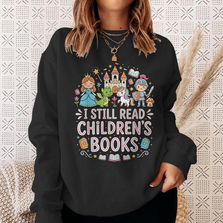 I Still Read Children's Books Book Lovers Teacher Sweatshirt Gifts for Her I Still Read Children's Books Book Lovers Teacher Sweatshirt Gifts for Her