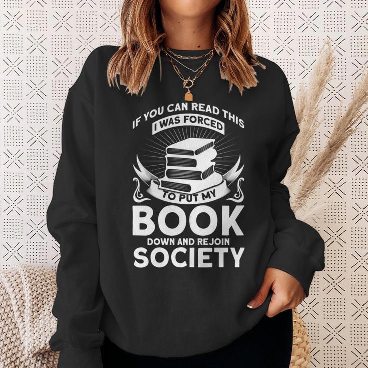 If You Can Read This I Was Forced To Put My Book Down Book Sweatshirt Gifts for Her