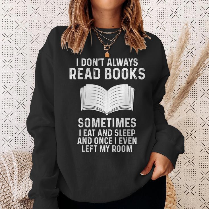 Reading Books Saying Quote For Girls Boys Men Women Sweatshirt Gifts for Her