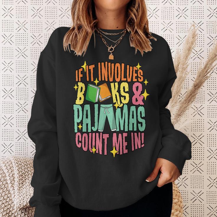 Reading Involves Books Pajamas Count Me Book Lover Bookworm Sweatshirt Gifts for Her