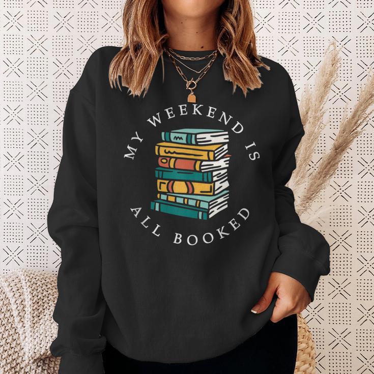 Reading Lover Book Quotes My Weekend Is All Booked Sweatshirt Gifts for Her