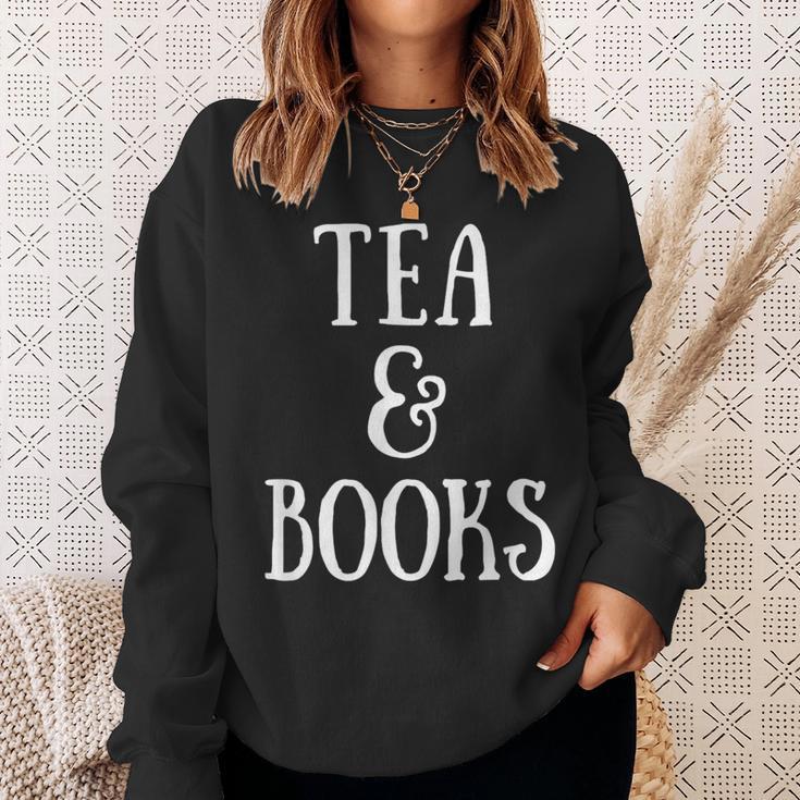 Reading Quote Tea & Books Reader Librarian Tea Drinker Sweatshirt Gifts for Her