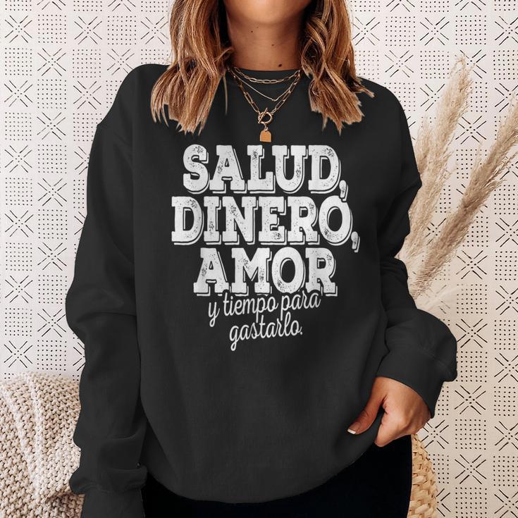 Salud Dinero Amor Y Tiempo Para Gastarlo スウェットシャツ 彼女への贈り物