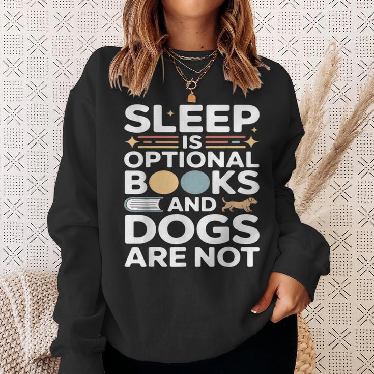 Sleep Is Optional Books And Dogs Are Not Reading Sweatshirt Gifts for Her