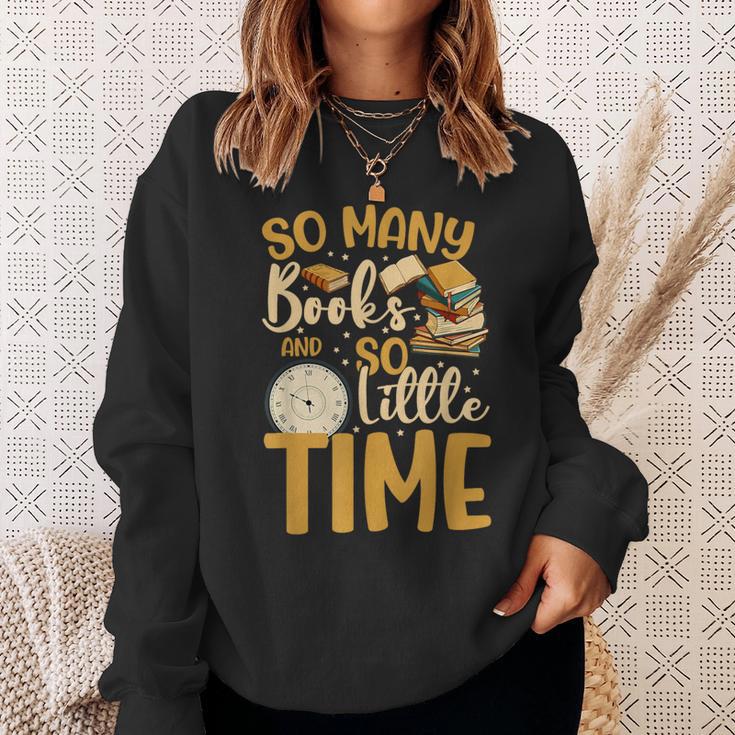 So Many Books Little Time Sweatshirt Gifts for Her So Many Books Little Time Sweatshirt Gifts for Her