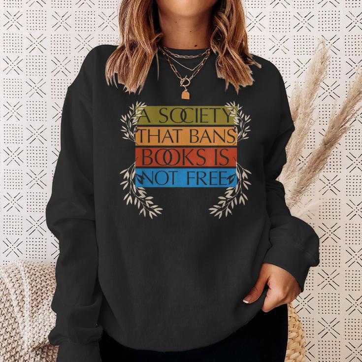 A Society That Bans Books Is Not Free Sweatshirt Gifts for Her